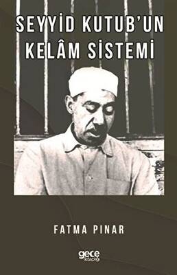 Seyyid Kutub`un Kelam Sistemi - 1