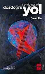 Seyyid Nesimi - Dosdoğru Yol - Ötüken Neşriyat