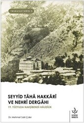 Seyyid Taha Hakkari ve Nehri Dergahı - Nizamiye Akademi Yayınları