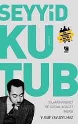 Seyyit Kutup - İslami Hareket ve Sosyal Adalet İnşası - Çıra Yayınları