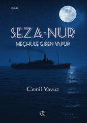 Seza-Nur - Meçhule Giden Vapur - Kafe Kültür Yayıncılık
