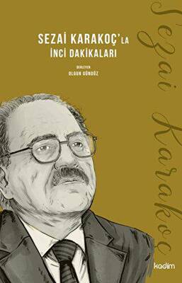 Sezai Karakoç`la İnci Dakikaları - 1