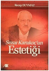 Sezai Karakoç`un Estetiği - Akademik Kitaplar
