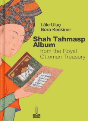 Shah Tahmasp Albüm - 1