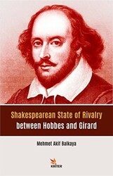 Shakespearean State of Rivalry between Hobbes and Girard - Kriter Yayınları