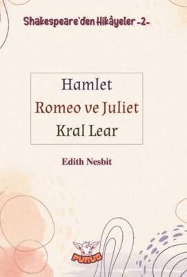 Shakespeare`den Hikayeler 2 - Hamlet - Romeo ve Juliet - Kral Lear - 1