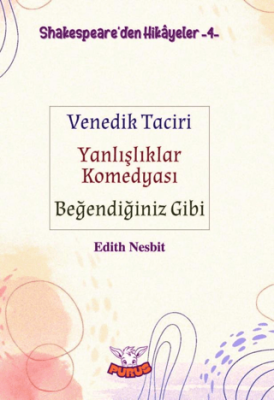 Shakespeare`den Hikayeler 4 - Venedik Taciri - Yanlışlıklar Komedyası - Beğendiğiniz Gibi - 1