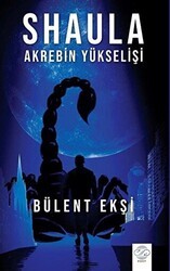 Shaula - Akrebin Yükselişi - Post Yayınevi
