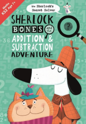 Sherlock Bones & The Addition & Subtraction Adventure - Button Books