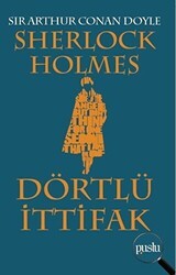 Sherlock Holmes - Dörtlü İttifak - Puslu Yayıncılık