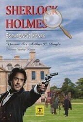 Sherlock Holmes - Esrarengiz Konak - Rönesans Yayınları