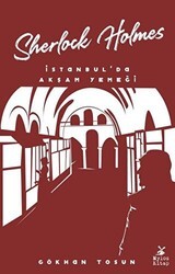 Sherlock Holmes - İstanbul’da Akşam Yemeği - Mylos Kitap