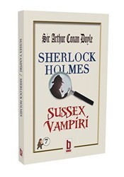Sherlock Holmes - Sussex Vampiri - Billur Yayınları