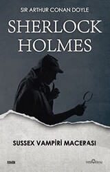 Sherlock Holmes - Sussex Vampiri Macerası - Yediveren Yayınları