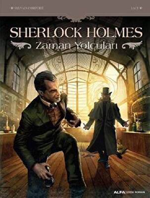 Sherlock Holmes - Zaman Yolcuları - 1