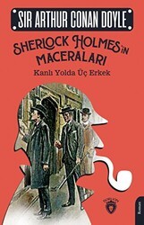 Sherlock Holmes’in Maceraları - Kanlı Yolda Üç Erkek - Dorlion Yayınları