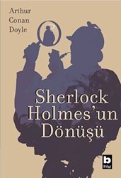 Sherlock Holmes`un Dönüşü - Bilgi Yayınevi