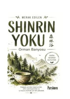 Shinrin-Yoku - 1