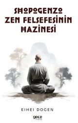 Shobogenzo Zen Felsefesinin Hazinesi - Gece Kitaplığı