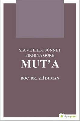 Şia ve Ehl-i Sünnet Fıkhına Göre Mut’a - 1