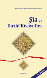 Şia ve Tarihi Rivayetler - Ankara Okulu Yayınları