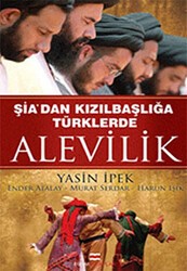 Şiadan Kızılbaşlığa Türklerde Alevilik - Ekim Yayınları