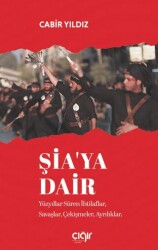 Şia`ya Dair - Çığır Yayınları