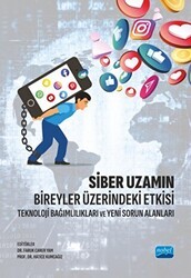 Siber Uzamın Bireyler Üzerindeki Etkisi - Nobel Akademik Yayıncılık