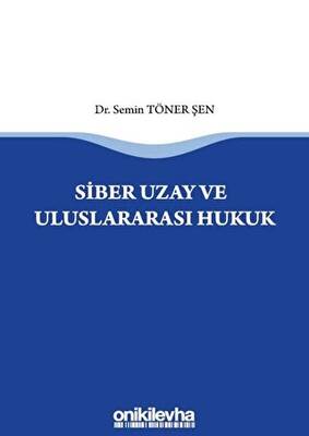 Siber Uzay ve Uluslararasi Hukuk - 1