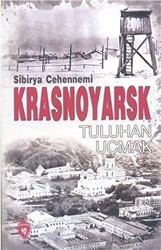 Sibirya Cehennemi Krasnoyarsk - Dorlion Yayınları