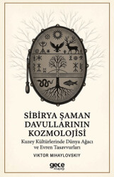 Sibirya Şaman Davullarının Kozmolojisi - Gece Kitaplığı