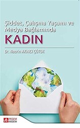 Şiddet, Çalışma Yaşamı ve Medya Bağlamında Kadın - 1