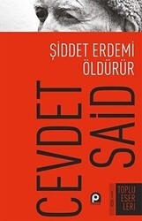 Şiddet Erdemi Öldürür - Pınar Yayınları