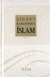 Şiddet Karşısında İslam - Diyanet İşleri Başkanlığı