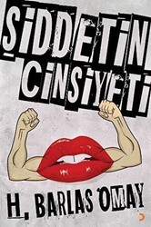 Şiddetin Cinsiyeti - Cinius Yayınları