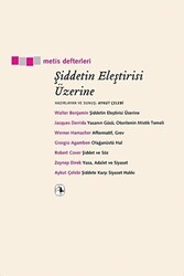 Şiddetin Eleştirisi Üzerine - Metis Yayınları
