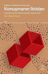 Şiddetin Tahakkümü Karşısında Konuşmanın İktidarı - Doruk Yayınları