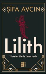 Şifa Avcın Lilith Yıldızları Elinde Tutan Kadın - 1
