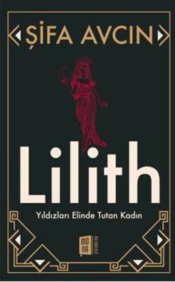 Şifa Avcın Lilith Yıldızları Elinde Tutan Kadın - 1