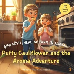 Şifa Köyü - Healing Farm in January – Puffy Cauliflower and the Aroma Adventure - Cinius Yayınları