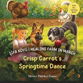 Şifa Köyü - Healing Farm in March – Crisp Carrot’s Springtime Dance - 1