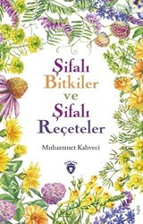 Şifalı Bitkiler ve Şifalı Reçeteler - Dorlion Yayınları