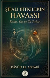 Şifalı Bitkilerin Havassı - Hatem`ül Enbiya Yayıncılık