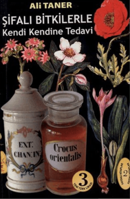 Şifali Bitkilerle Kendi Kendine Tedavi - 1
