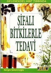 Şifalı Bitkilerle Tedavi - Platform Yayınları