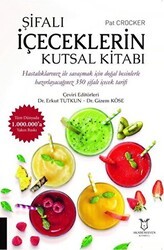 Şifalı İçeceklerin Kutsal Kitabı - Akademisyen Kitabevi