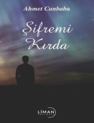 Şifremi Kırda - Liman Yayınevi