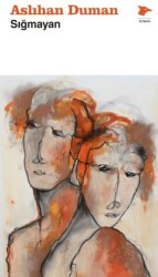 Sığmayan - Alakarga Sanat Yayınları