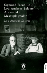 Sigmund Freud ile Lou Andreas Salome Arasındaki Mektuplaşmalar - Dorlion Yayınları