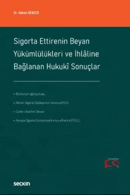 Sigorta Ettirenin Beyan Yükümlülükleri ve İhlaline Bağlanan Hukuki Sonuçlar - 1